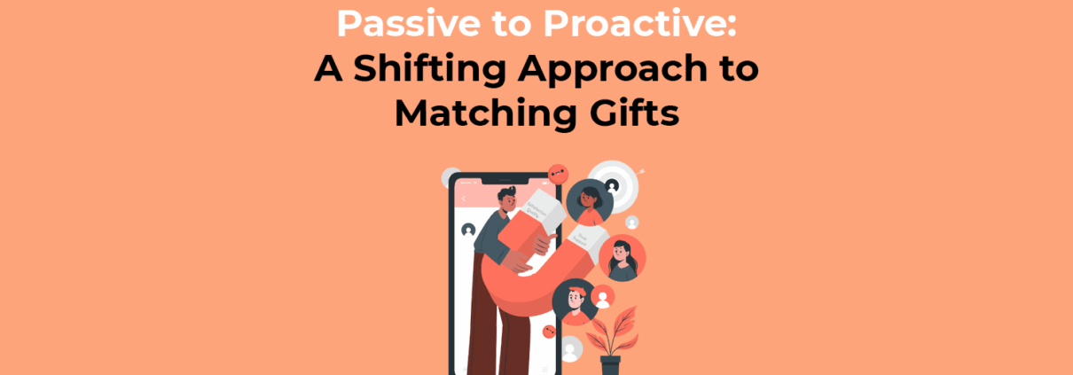 Passive to Proactive A Shifting Approach to Matching Gifts