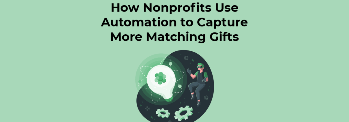 How Nonprofits Use Automation to Capture More Matching Gifts