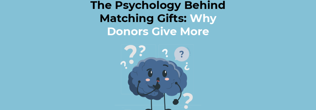 The Psychology Behind Matching Gifts Why Donors Give More