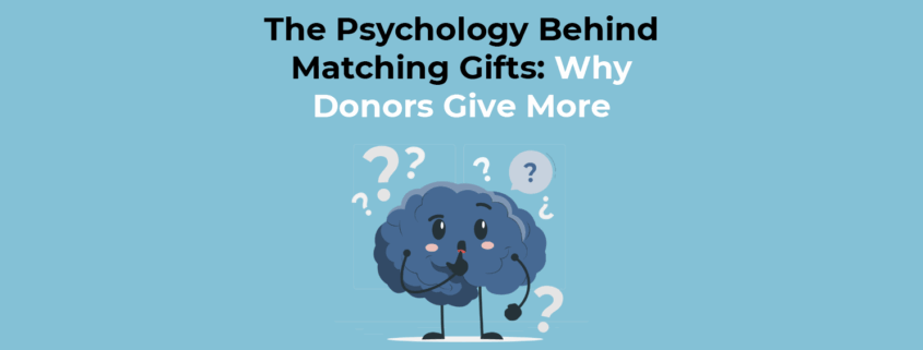 The Psychology Behind Matching Gifts Why Donors Give More