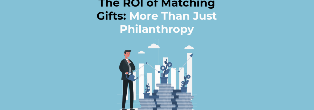 The ROI of Matching Gifts More Than Just Philanthropy