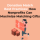 Donation Match Best Practices: How Nonprofits Can Maximize Matching Gifts