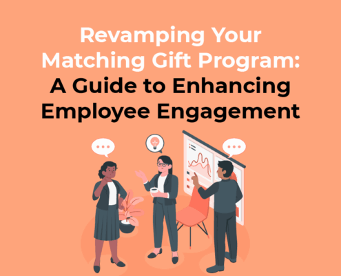 Revamping Your Matching Gift Program: A Guide to Enhancing Employee Engagement
