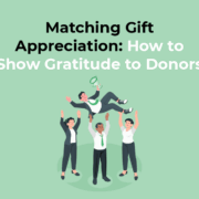 Matching Gift Appreciation-How to Show Gratitude to Donors