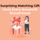 Surprising Matching Gift Facts Every Nonprofit Should Know
