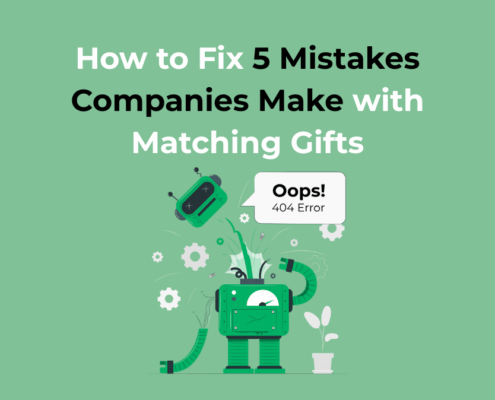 How to Fix 5 Mistakes Companies Make with Matching Gifts