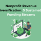 Nonprofit Revenue Diversification 5 Sustainable Funding Streams