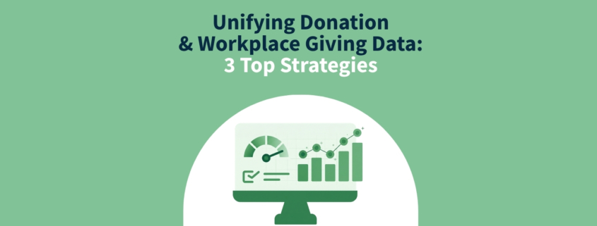 Unifying Donation & Workplace Giving Data_ 3 Top Strategies_Feature
