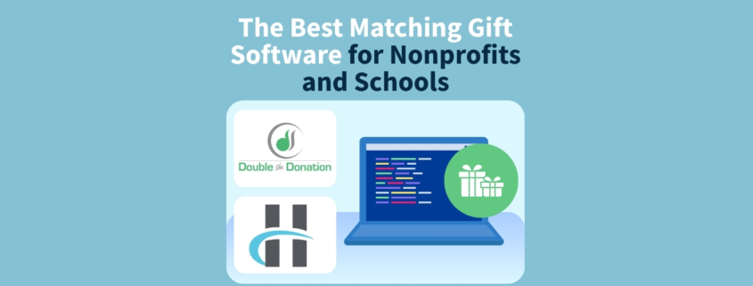 The Best Matching Gift Software for Nonprofits and Schools