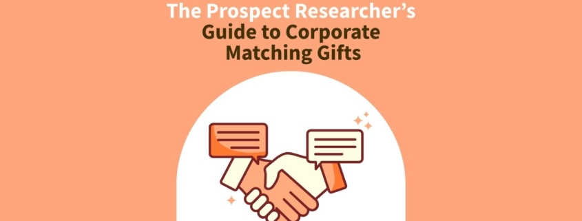 The Prospect Researcher’s Guide to Corporate Matching Gifts